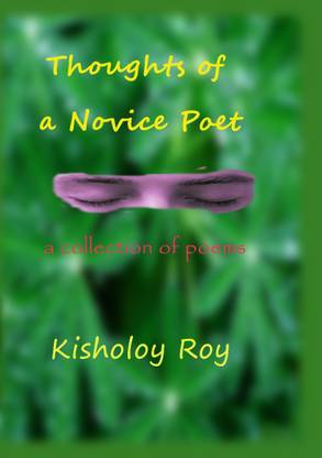 Thoughts Of A Novice Poet