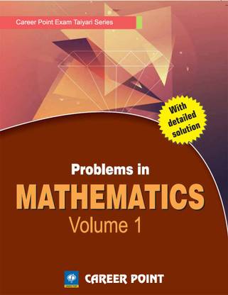 Problem in Maths Book Volume 1 for JEE Main and Advance by Career Point  - Maths Volume 1 for JEE Main Advance