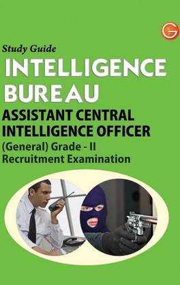 Intelligence Bureau Assistant Central Intelligence Officer (General) G
