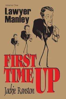 Lawyer Manley Vol 1; First Time up