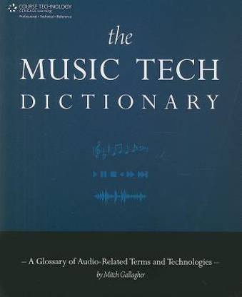 The Music Tech Dictionary
