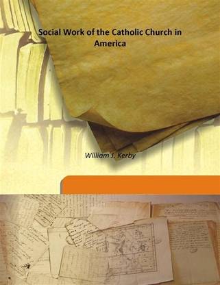 Social Work of the Catholic Church in America
