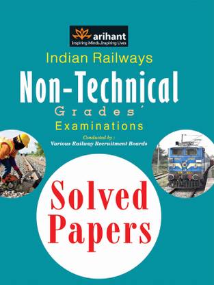 Solved Papers Indian Railways Non-Technical Grades' Examinations (Old Edition)  - Solved Papers 5th  Edition