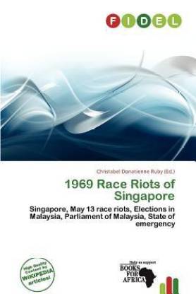 1969 Race Riots of Singapore