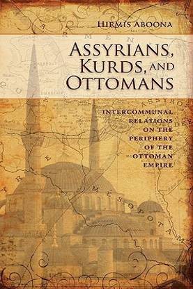 Kurds and Ottomans Asyrians