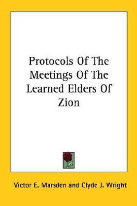Protocols Of The Meetings Of The Learned Elders Of Zion