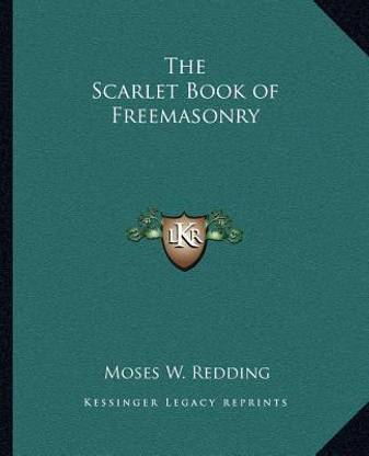 The Scarlet Book of Freemasonry the Scarlet Book of Freemasonry