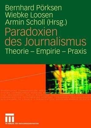 Paradoxien des Journalismus