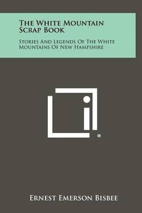 The White Mountain Scrap Book