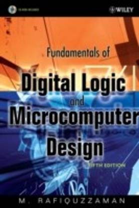 Fundamentals of Digital Logic and Microcomputer Design