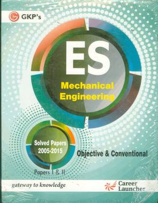 Upsc(Es) Mechanical Engg. Paper I & II Objective & Conventional Solved Paper (2005-2015) 10 Edition
