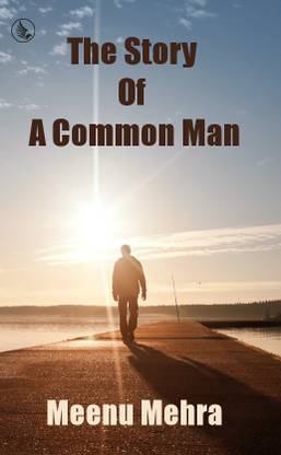 The Story of A Common Man