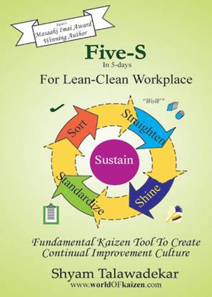 "5-S in 5 Days: For Lean-Clean Workplace ! "