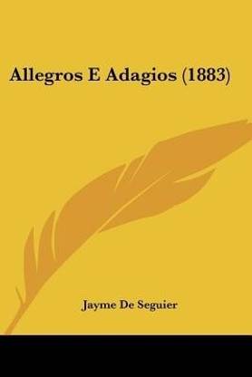 Allegros E Adagios (1883)