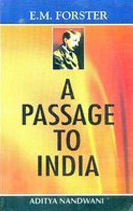 E.M. Forster—A Passage to India