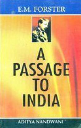 E.M. Forster—A Passage to India