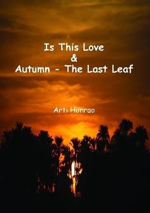 Is This Love & Autumn - The Last Leaf