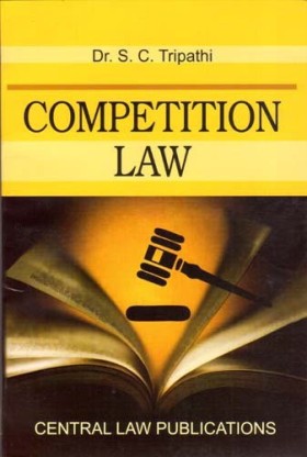 Competition Law: Buy Competition Law By S.C. Tripathi At Low Price In ...