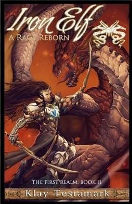 Iron Elf - A Race Reborn