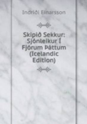 Skipi Sekkur: Sjonleikur I Fjorum attum
