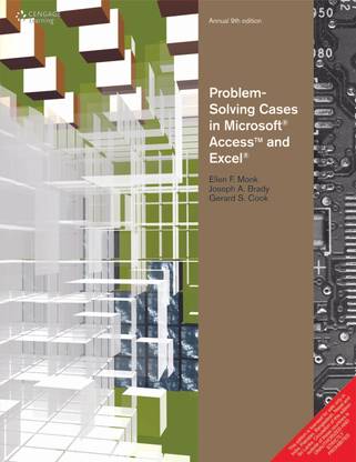 Problem Solving Cases in Microsoft Access and Excel 9th Edition