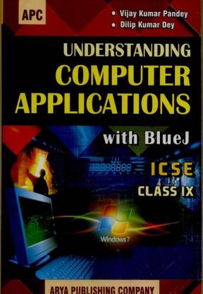 ICSE - Understanding Computer Applications with BlueJ (Class - 9) 5th  Edition