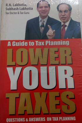 A Guide to Tax Planning Lower Your Taxes