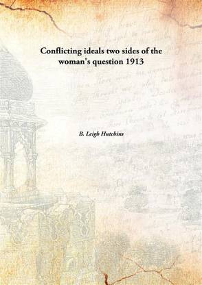 Conflicting ideals two sides of the woman's question