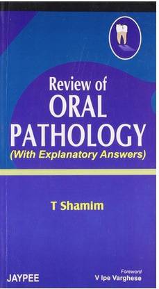 REVIEW OF ORAL PATHOLOGY (WITH EXPLANATORY ANSWERS) 1st  Edition