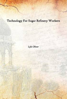 Technology For Sugar Refinery Workers