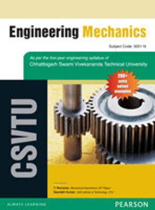 Engineering Mechanics : For Chhattisgarh Swami Vivekananda Technical University
