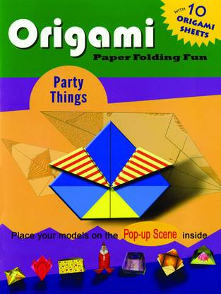 Origami Party Things Paper Folding Fun