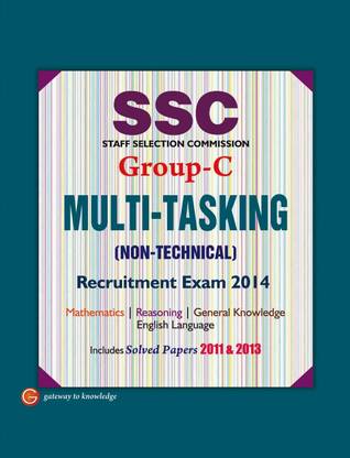 Ssc Group-C Multi-Tasking (Non-Technical Recruitment Exam 2014):Ssc En  - Includes Solved Papers 2011 & 2013