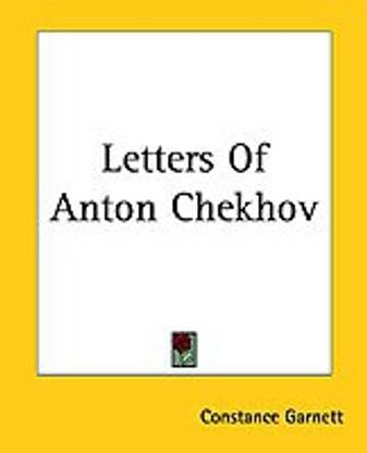 Letters Of Anton Chekhov