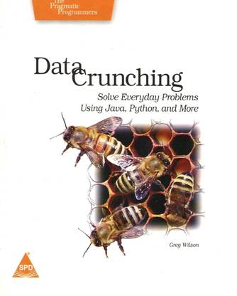Data Crunching:Solve Everyday Problems Using Java, Python, and More