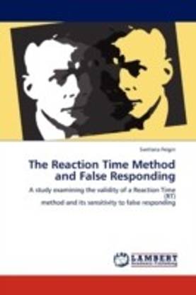The Reaction Time Method and False Responding