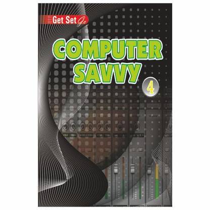 COMPUTER SAVVY 4