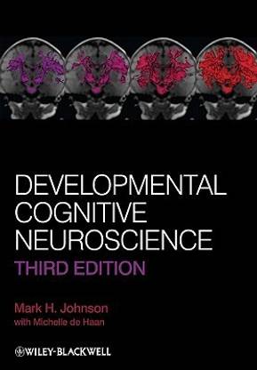 Developmental Cognitive Neuroscience 3rd  Edition