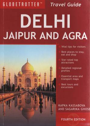 Globetrotter Travel Guide: Delhi Jaipur and Agra