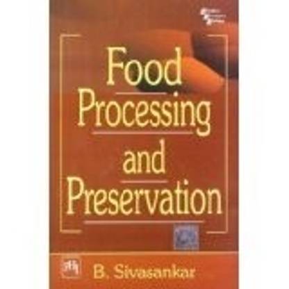 Food Processing and Preservation 1st Edition