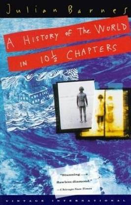 A History of the World in 10 1/2 Chapters