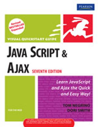 JavaScript and Ajax for the Web : Visual QuickStart Guide