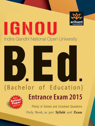 IGNOU - B. Ed. Entrance Exam 2015  - With Solved Paper 2014 2nd  Edition
