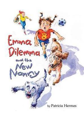 Emma Dilemma And the New Nanny( Series - Emma Dilemma )