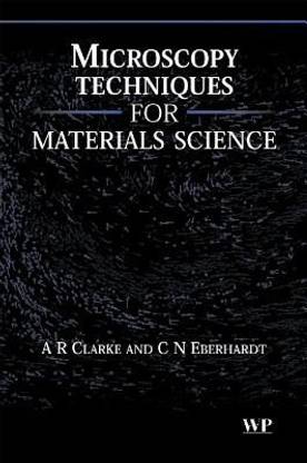 Microscopy Techniques for Materials Science