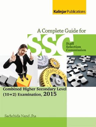A Compreshesive Guide for SSC CHSL (10+ 2) Exam 2015