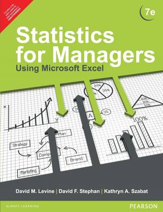 STATISTICS FOR MANAGERS USING MICROSOFT