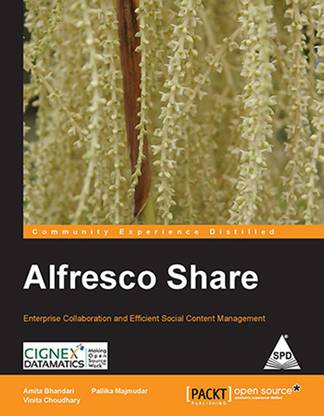 ALFRESCO SHARE: ENTERPRISE COLLABORATION AND EFFICIENT SOCIAL CONTENT MANAGEMENT