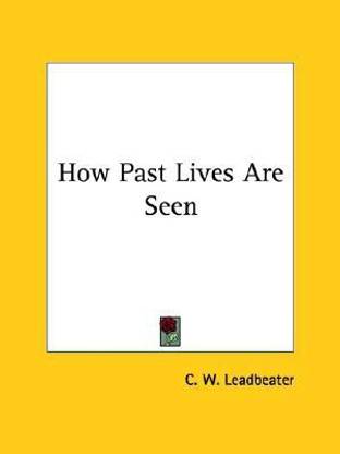 How Past Lives Are Seen