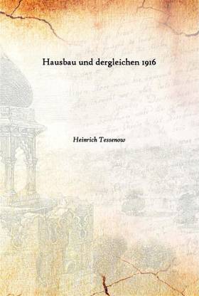 Hausbau Und Dergleichen 1916